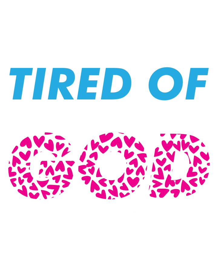 Tired of Love Heart Print