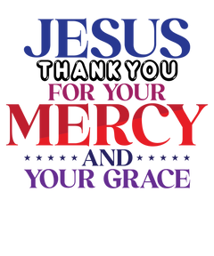 Jesus Thank You For Your Mercy