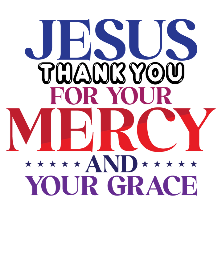 Jesus Thank You For Your Mercy