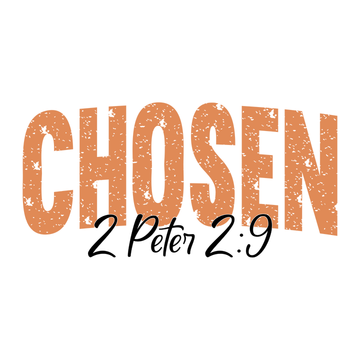 Chosen 2 Peter 2:9 Bible Verse