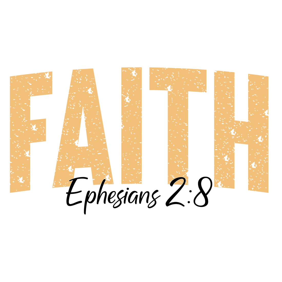 Faith Ephesians 2:8 Religious Design