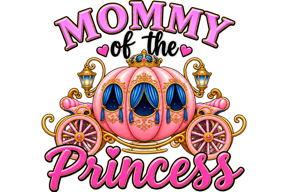 Mommy of the Princess DTF Transfer