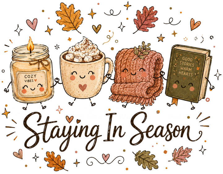 Staying In Season Cozy Vibes