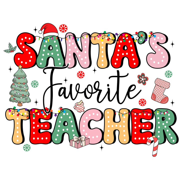 Santa's Favorite Teacher Christmas Design
